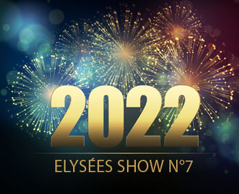 ELYSEES-SHOW® N°7