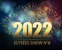 ELYSEES-SHOW® N°8