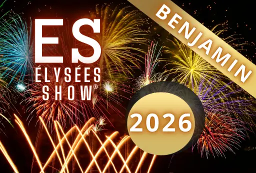 [2026ES6] ELYSEES-SHOW 2026 - BENJAMIN